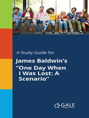 cover image of A Study Guide for James Baldwin's "One Day When I Was Lost: A Scenario"